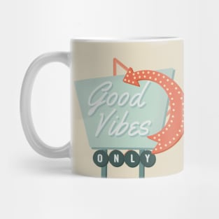 Good Vibes Only Mug